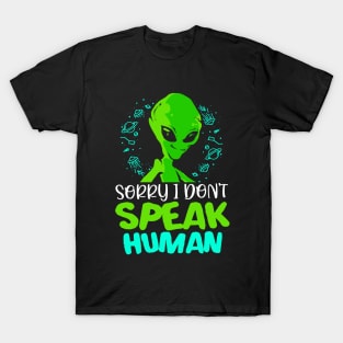 Aliens Sorry Alien Human Ufo Space Saucer T-Shirt